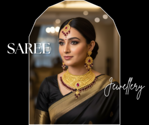 Jewellery for Saree 2025